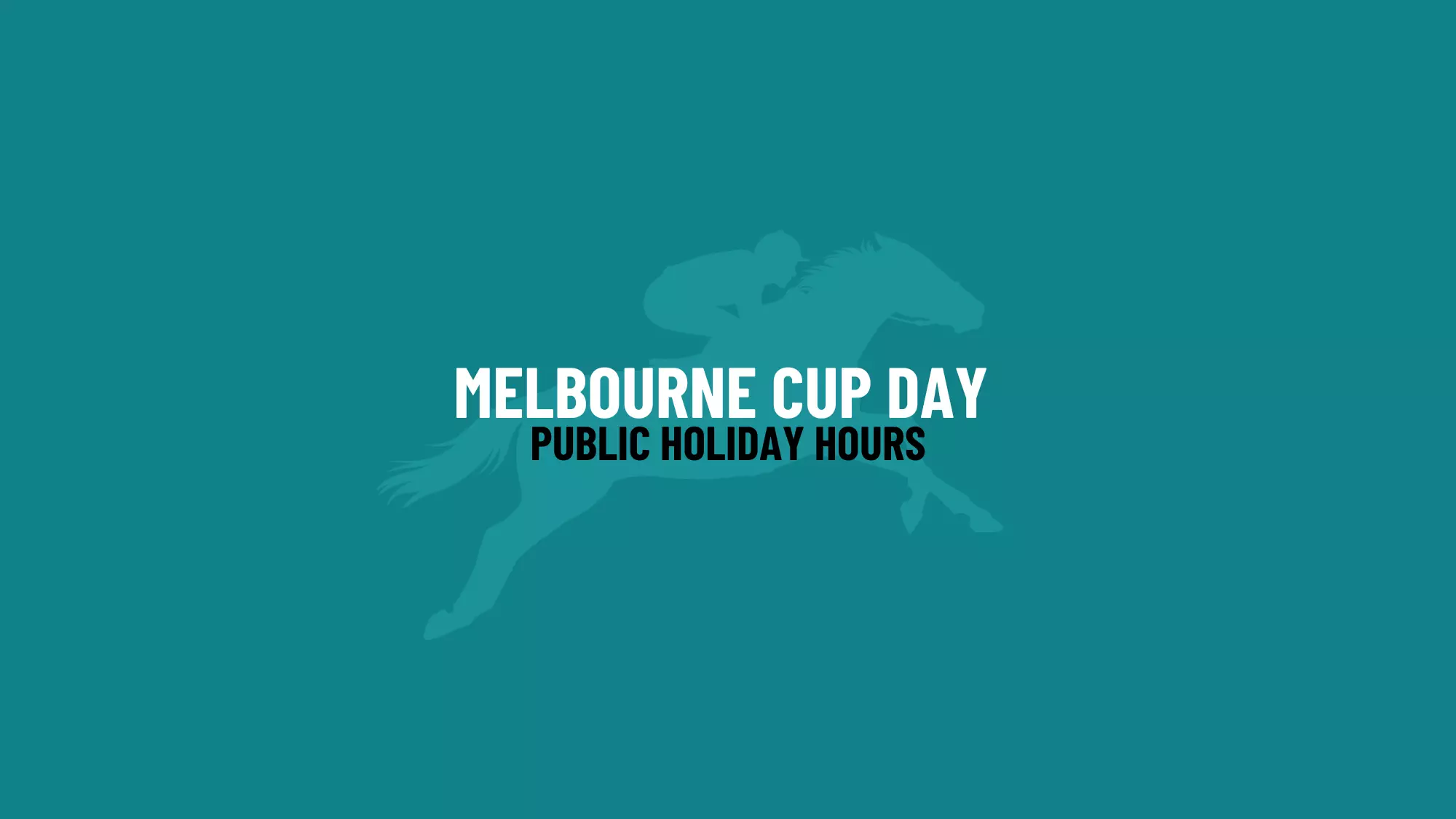 Melbourne Cup Public Holiday Hours