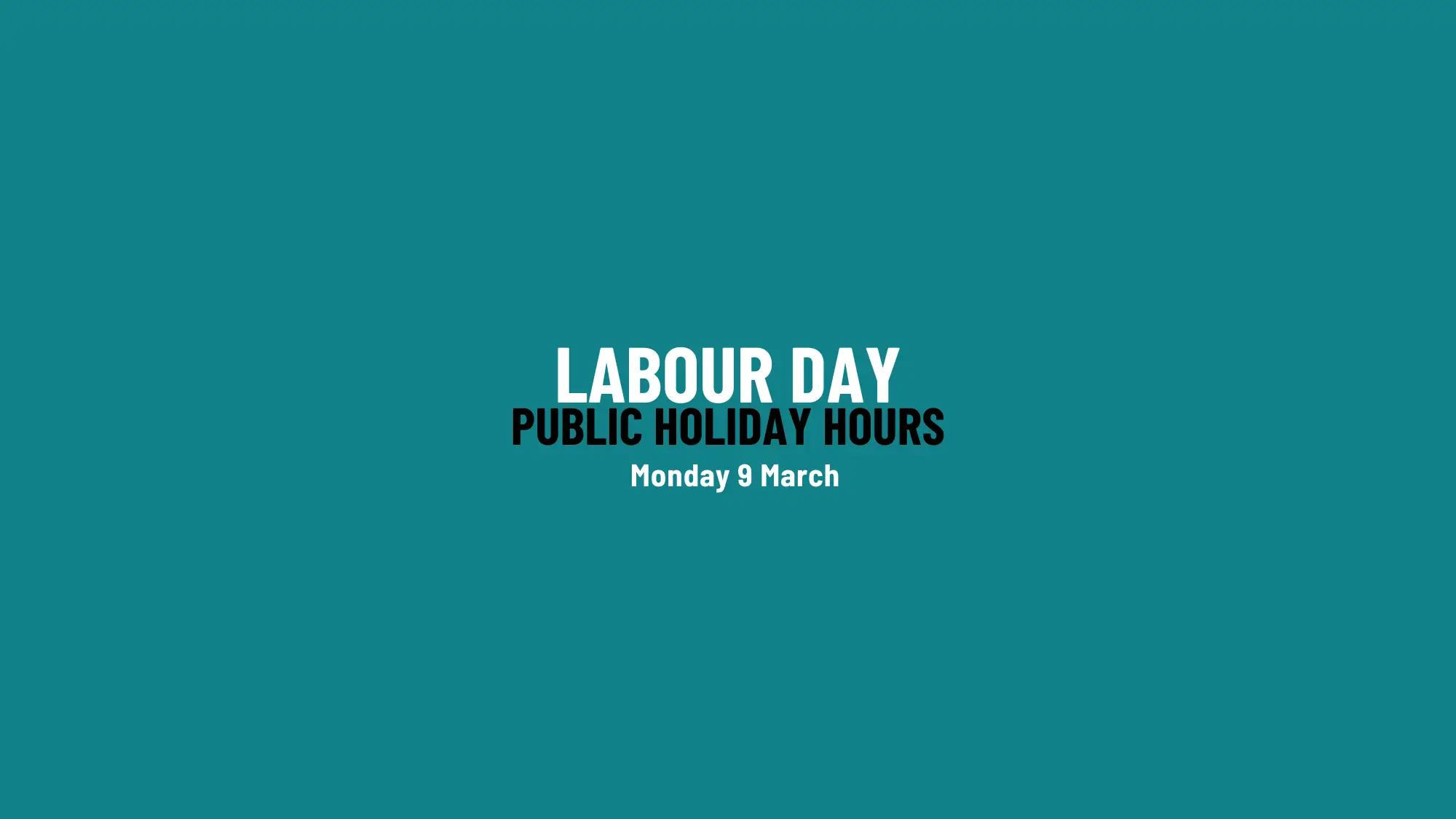 Labour Day Public Holiday Operating Hours