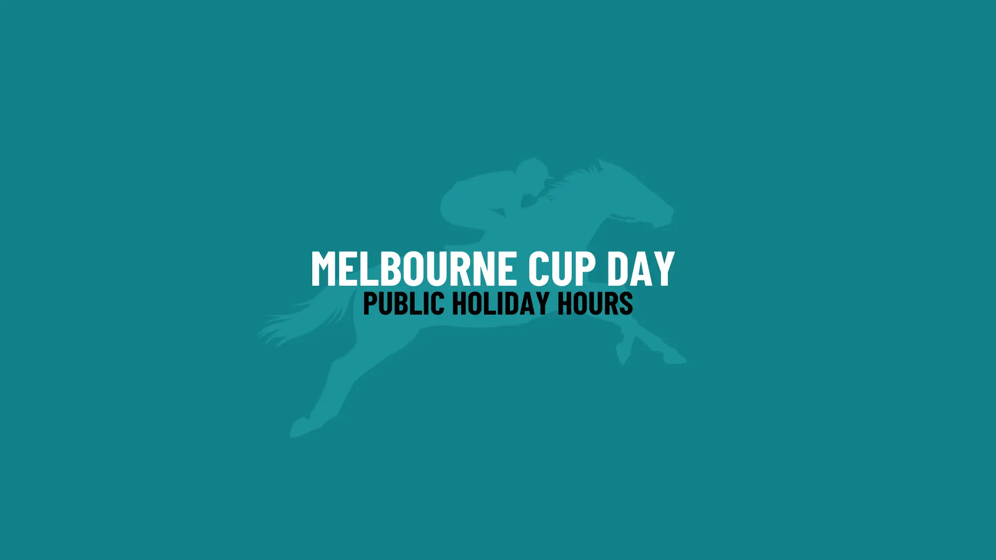 Melbourne Cup Public Holiday Hours